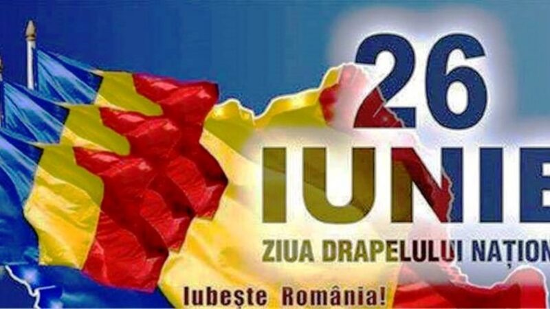 26 iunie – Ziua Drapelului Național