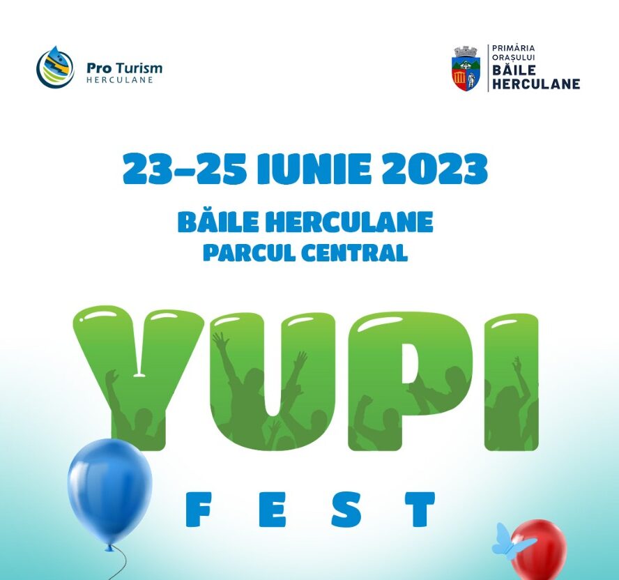 Veniți cu toții la Herculane. În parcul Central la Yupi Fest!