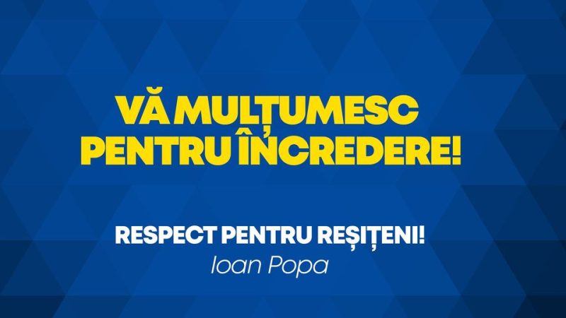 Primarul Reșiței, Ioan Popa: „Votul dumneavoastră mă onorează și mă obligă în același timp!”