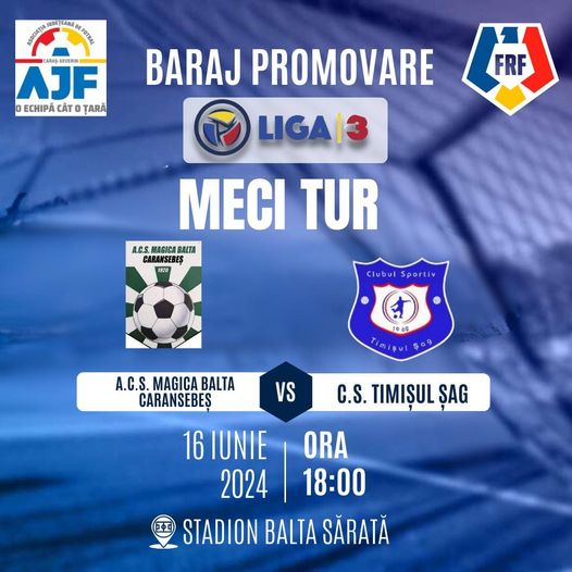 Azi la Caransebeș… Magica vs. Șag! Tur I al barajului de promovare liga a 3-a!